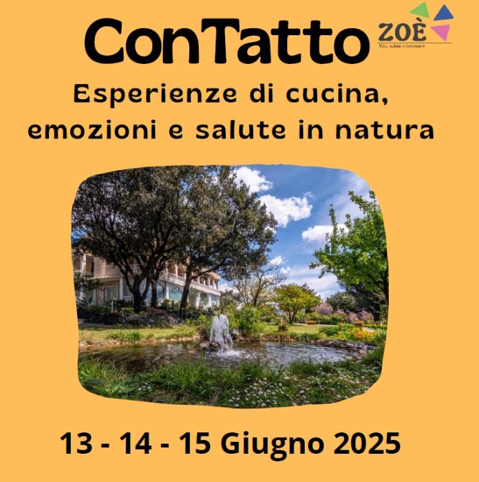 13, 14 e 15 Giugno, al via il progetto “ConTatto: esperienze di cucina, emozioni e salute in natura” 13, 14 e 15 Giugno, al via il progetto “ConTatto: esperienze di cucina, emozioni e salute in natura”