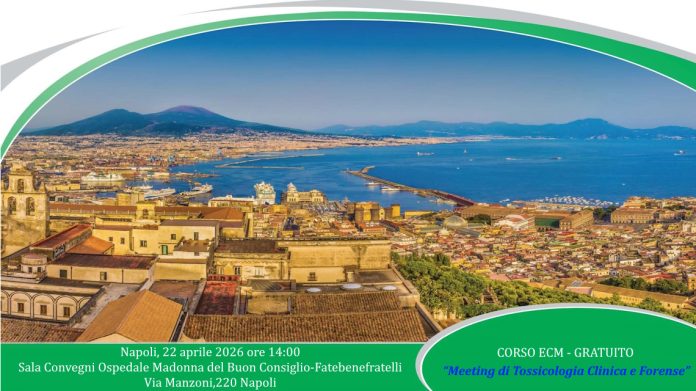 Napoli, 22 aprile corso ECM dal titolo “Meeting di Tossicologia Clinica e Forense” Napoli, 22 aprile corso ECM dal titolo “Meeting di Tossicologia Clinica e Forense”